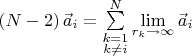 $\left (N-2\right )\vec a_i=\sum\limits_{\substack{k=1\\k\ne i}}^N{\mathop{\lim }\limits_{\substack{r_k\to \infty}}\vec a_i}$