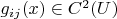 $g_{ij}(x)\in C^2(U)$