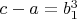 $c -a= b_1^3$