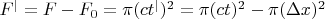 $F^{|}=F-F_{0}=\pi (ct^{|})^{2}=\pi (ct)^{2}-\pi (\Delta x)^2$