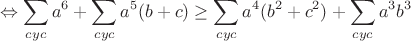 $$\Leftrightarrow \sum_{cyc}a^6+\sum_{cyc}a^5(b+c) \ge \sum_{cyc}a^4(b^2+c^2)+\sum_{cyc}a^3b^3$$
