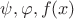 $\psi, \varphi,f(x)$