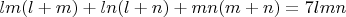 $lm(l+m)+ln(l+n)+mn(m+n)=7lmn$