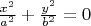 $\frac{x^2}{a^2} + \frac{y^2}{b^2} = 0$