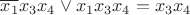 $\overline {{x_1}} {x_3}{x_4} \vee {x_1}{x_3}{x_4} = {{x_3}{x_4}}$