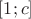 $[1;c]$