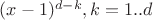 $(x-1)^{d-k}, k = 1..d$