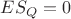 $ES_Q=0$