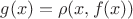 $g(x)=\rho(x, f(x))$