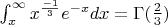 $\int^{ \infty }_{x} x^ \frac{-1}{3} e^{-x} dx = \Gamma (\frac {2}{3})$