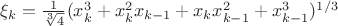 $\xi_k = \frac{1}{\sqrt[3]{4}}(x_k^3 + x_k^2x_{k-1} + x_k x_{k-1}^2 + x_{k-1}^3 )^{1/3}$