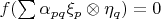 $f(\sum \alpha_{pq} \xi_p\otimes\eta_q)=0$