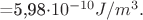 =5,98\cdot10^{-10}J/m^3.