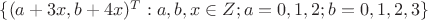 $\{(a+3x, b+4x)^T: a,b,x \in Z; a = 0,1,2; b = 0,1,2,3\}$