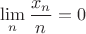 $\displaystyle\lim_n\frac{x_n}{n}=0$