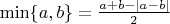 $\min\{a,b\}=\frac{a+b-|a-b|}{2}$