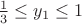 $\frac{1}{3} \leq y_1 \leq 1$