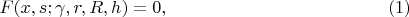 $$F(x,s;\gamma , r , R, h)=0,\qquad\eqno(1)$$