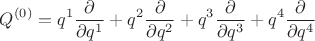 $$
Q^{(0)} = q^1 \frac{\partial}{\partial q^1}
+ q^2 \frac{\partial}{\partial q^2}
+ q^3 \frac{\partial}{\partial q^3}
+ q^4 \frac{\partial}{\partial q^4}
$$
