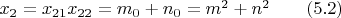 $\quad x_2=x_{21}x_{22}=m_0+n_0=m^2+n^2 \qquad (5.2)$