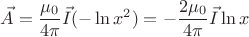 \[
\vec A = \frac{{\mu _0 }}{{4\pi }}\vec I( - \ln x^2 ) =  - \frac{{2\mu _0 }}{{4\pi }}\vec I\ln x
\]