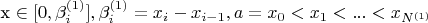 x \in [0,\beta_i^{(1)}], \beta_i^{(1)} = x_i - x_{i-1}, a=x_0<x_1<...<x_{N^{(1)}$