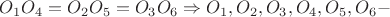 $O_1O_4=O_2O_5=O_3O_6 \Rightarrow O_1,O_2,O_3,O_4,O_5,O_6 -$
