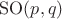 $\mathrm{SO}(p,q)$