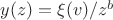 $y(z)=\xi(v)/z^b$