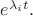 $e^{\lambda_i t}.$