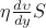$\eta\frac{d\upsilon}{dy}S$