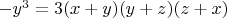 $-y^3=3(x+y)(y+z)(z+x)$