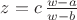 $z=c\,\frac{w-a}{w-b}$