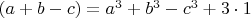 $(a+b-c) = a^3+b^3-c^3+3\cdot1$
