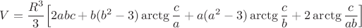 $$V=\frac{R^3}{3}\Big[2abc+b(b^2-3)\arctg\frac{c}{a}+a(a^2-3)\arctg\frac{c}{b}+2\arctg\frac{c}{ab}\Big]$$