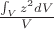 $\frac{\int_V z^2dV}{V}$