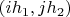 $(ih_1,jh_2)$