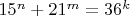 $15^n+21^m=36^k$