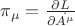 $\pi_\mu=\frac{\partial L}{\partial\dot{A^\mu}}$