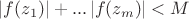 $\left\lvert f(z_1)\right\rvert+...\left\lvert f(z_m)\right\rvert < M$