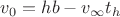 $v_0=hb-v_\infty t_h$