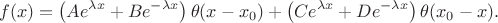 $$f(x) = \left(A e^{\lambda x} + B e^{- \lambda x}\right) \theta(x - x_0) +  \left(C e^{\lambda x} + D e^{- \lambda x}\right) \theta(x_0 - x).$$