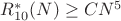$R_{10}^{*}(N) \geq CN^5$