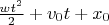 $ \frac{wt^2}{2} + v_0 t + x_0 $