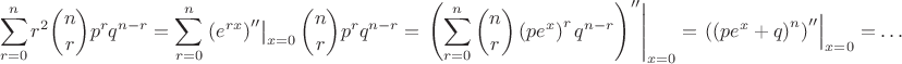 $$\sum\limits_{r=0}^{n}r^2\binom{n}{r}p^r q^{n-r}=\sum\limits_{r=0}^{n}\left.\left(e^{rx}\right)''\right|_{x=0}\binom{n}{r}p^r  q^{n-r}=\left.\left(\sum\limits_{r=0}^{n}\binom{n}{r}\left(pe^x\right)^r q^{n-r}\right)''\right|_{x=0}=\left.\left(\left(pe^x+q\right)^n\right)''\right|_{x=0}=\dots$$