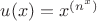 $u(x)=x^{(n^x)}$