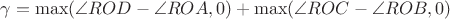 $\gamma = \max (\angle ROD-\angle ROA,0)+\max (\angle ROC-\angle ROB,0)$