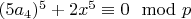 $(5 a_4)^5+2 x^5 \equiv 0 \mod p$