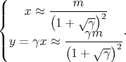 $$\left\{\begin{matrix}
x \approx \dfrac{m}{\left ( 1+\sqrt{\gamma} \right )^2} \\ 
y=\gamma x \approx \dfrac{\gamma m}{\left ( 1+\sqrt{\gamma} \right )^2}
\end{matrix}.\right.$$