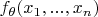 $f_{\theta}(x_1,...,x_n)$